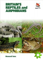Britain`s Reptiles and Amphibians