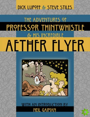 Adventures of Professor Thintwhistle and His Incredible Aether Flyer