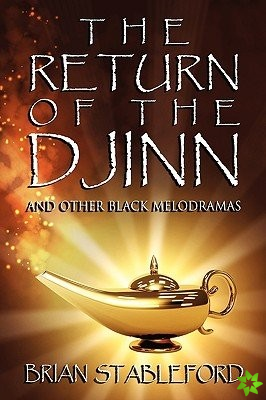 Return of the Djinn and Other Black Melodramas