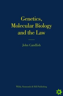 Genetics, Molecular Biology and the Law