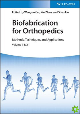 Biofabrication for Orthopedics, 2 Volumes