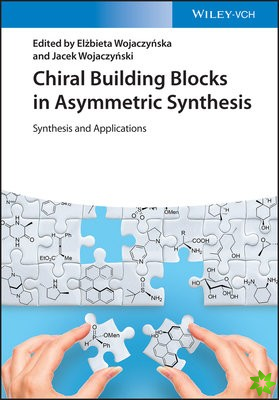 Chiral Building Blocks in Asymmetric Synthesis