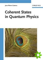 Coherent States in Quantum Physics