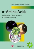 D-Amino Acids in Chemistry, Life Sciences, and Biotechnology