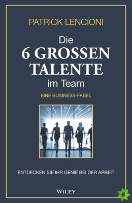 Die 6 Grossen Talente im Team