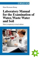 Laboratory Manual for the Examination of Water, Waste Water and Soil