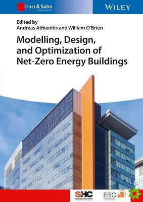 Modeling, Design, and Optimization of Net-Zero Energy Buildings