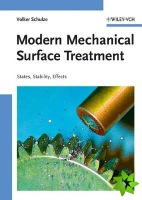 Modern Mechanical Surface Treatment