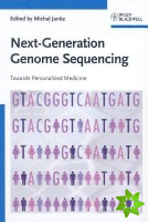 Next Generation Genome Sequencing - Towards Personalized Medicine