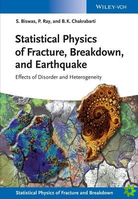 Statistical Physics of Fracture, Breakdown, and Earthquake