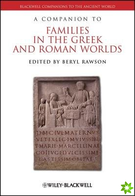 Companion to Families in the Greek and Roman Worlds
