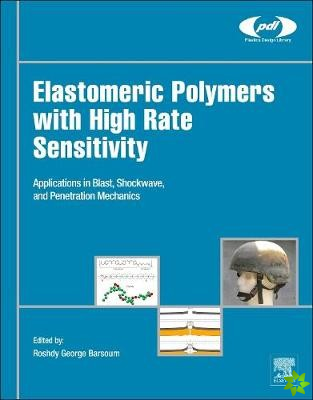 Elastomeric Polymers with High Rate Sensitivity