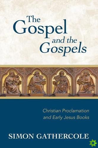 Gospel and the Gospels