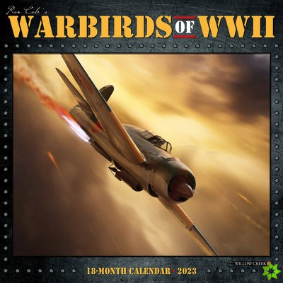 Warbirds of WWII 2023 Wall Calendar