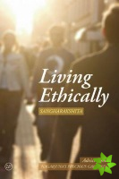 Living Ethically
