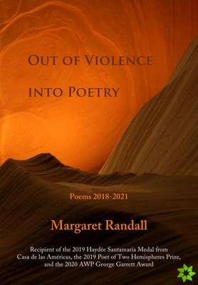 Out of Violence into Poetry
