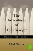 Adventures of Tom Sawyer (WingSpan Classics)