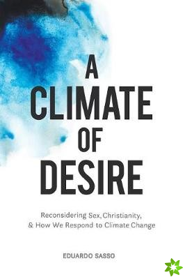 Climate of Desire