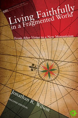 Living Faithfully in a Fragmented World, Second Edition