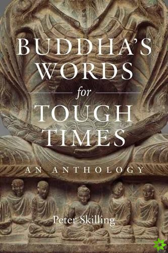 Buddha's Words for Tough Times