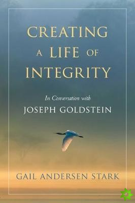 Creating A Life of Integrity