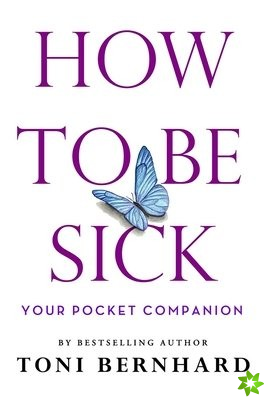 How to Be Sick