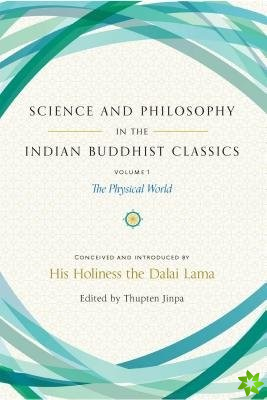 Science and Philosophy in the Indian Buddhist Classics