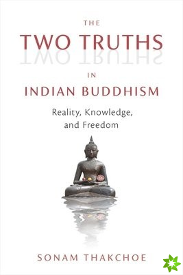 Two Truths in Indian Buddhism