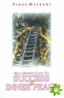 Rich Monk's Guide to Success & Inner Peace