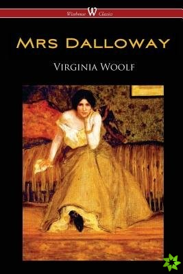 Mrs Dalloway (Wisehouse Classics Edition)