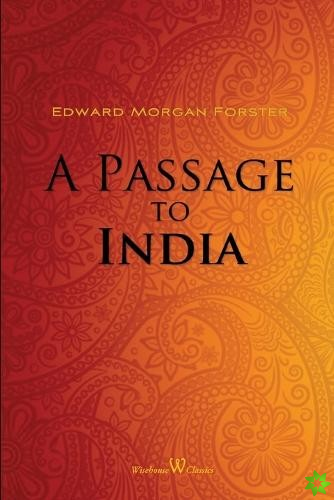 Passage to India (Wisehouse Classics Edition)