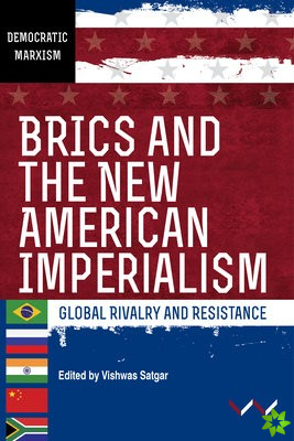 BRICS and the New American Imperialism