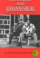 Love, Crime and Johannesburg