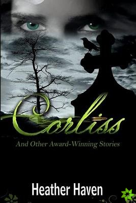 Corliss And Other Award-Winning Stories
