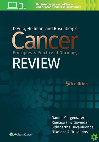 DeVita, Hellman, and Rosenberg's Cancer Principles & Practice of Oncology Review