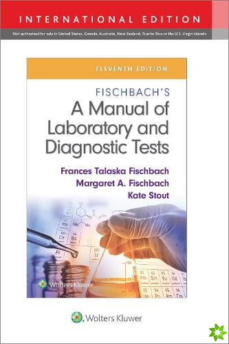 Fischbach's A Manual of Laboratory and Diagnostic Tests