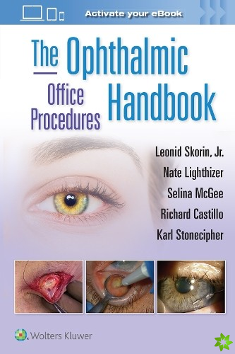 Ophthalmic Office Procedures Handbook: Print + eBook with Multimedia