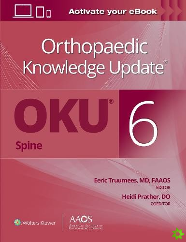 Orthopaedic Knowledge Update Spine 6: Print + Ebook