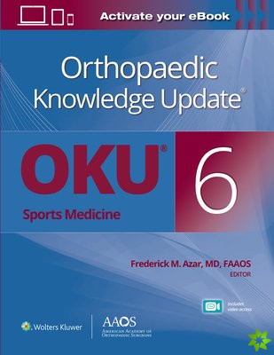 Orthopaedic Knowledge Update: Sports Medicine 6 Print + Ebook with Multimedia