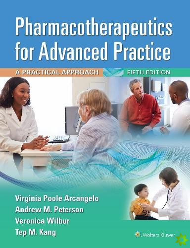 Pharmacotherapeutics for Advanced Practice