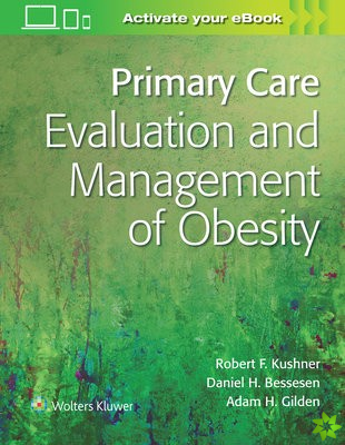 Primary Care:Evaluation and Management of  Obesity