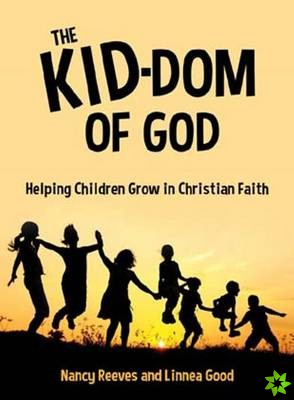 Kid-dom of God