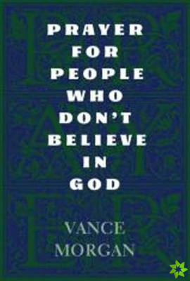 Prayer for People Who Don't Believe in God