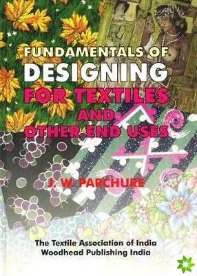 Fundamentals of Designing for Textile and other End Uses