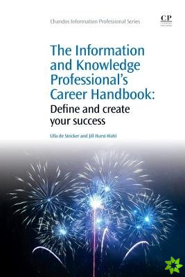 Information and Knowledge Professional's Career Handbook