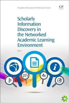 Scholarly Information Discovery in the Networked Academic Learning Environment