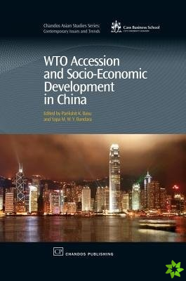 Wto Accession and Socio-Economic Development in China