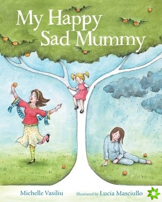 My Happy Sad Mummy