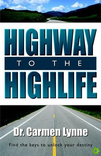 Highway to the Highlife