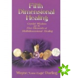 Fifth Dimensional Healing
